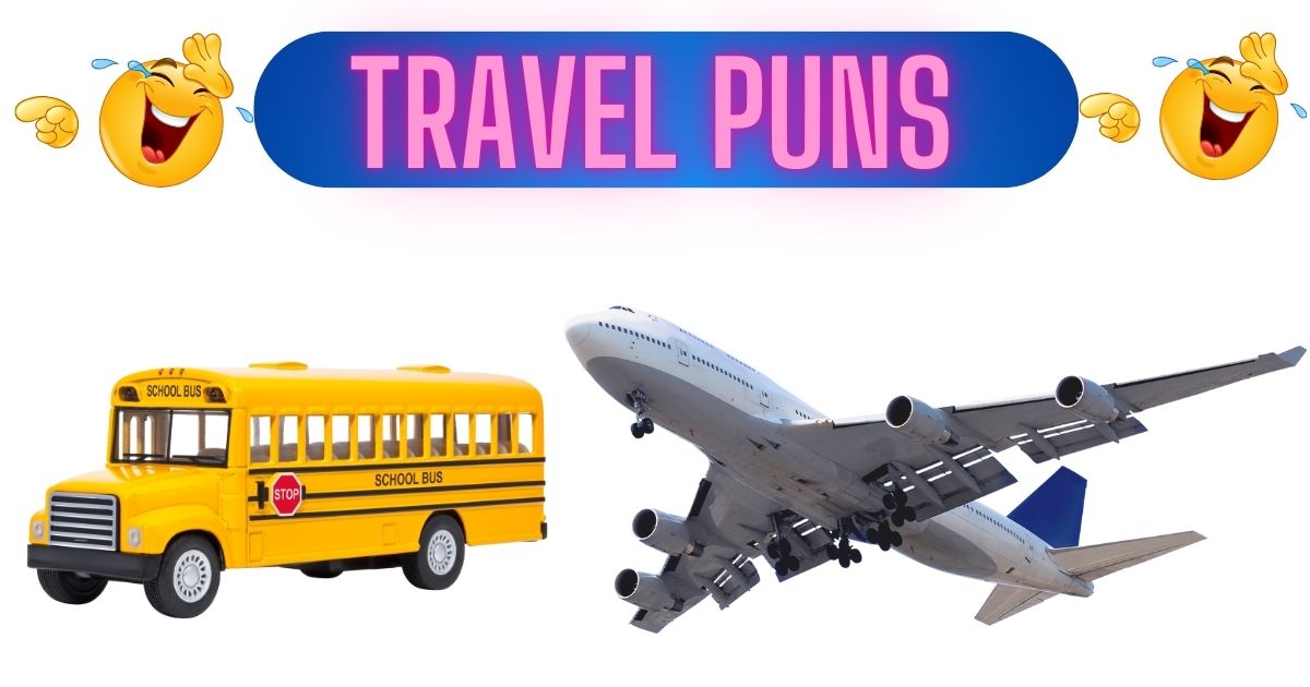 121 Travel Puns That Make Every Journey More Enjoyable!