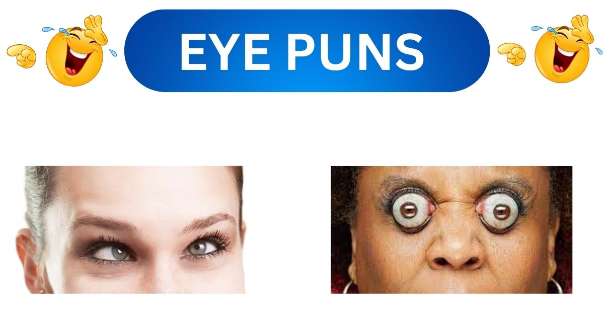 Eye Puns to Keep the Twinkle in Your Eye!